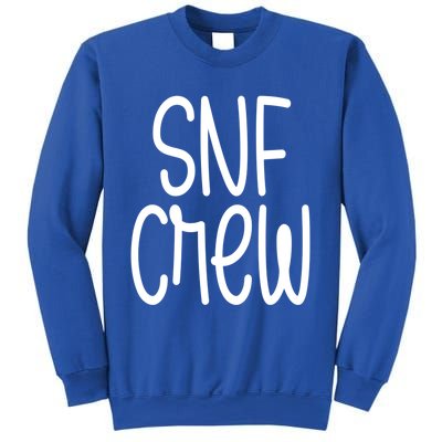 Snf Crew Nurse Skilled Nursing Facility Rn Gift Sweatshirt