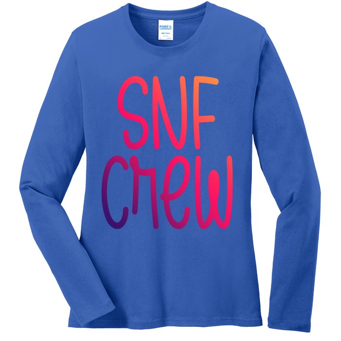 Snf Crew Nurse Skilled Nursing Facility Rn Cool Gift Ladies Long Sleeve Shirt