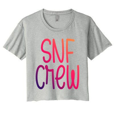 Snf Crew Nurse Skilled Nursing Facility Rn Cool Gift Women's Crop Top Tee