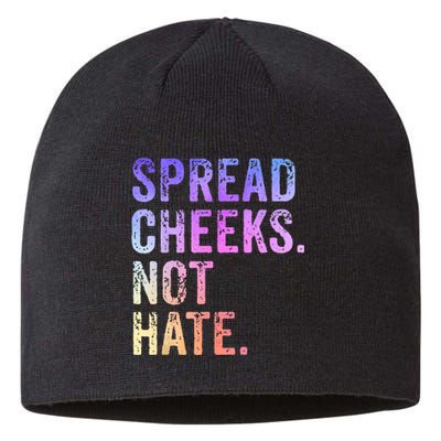 Spread Cheeks Not Hate Funny Sustainable Beanie