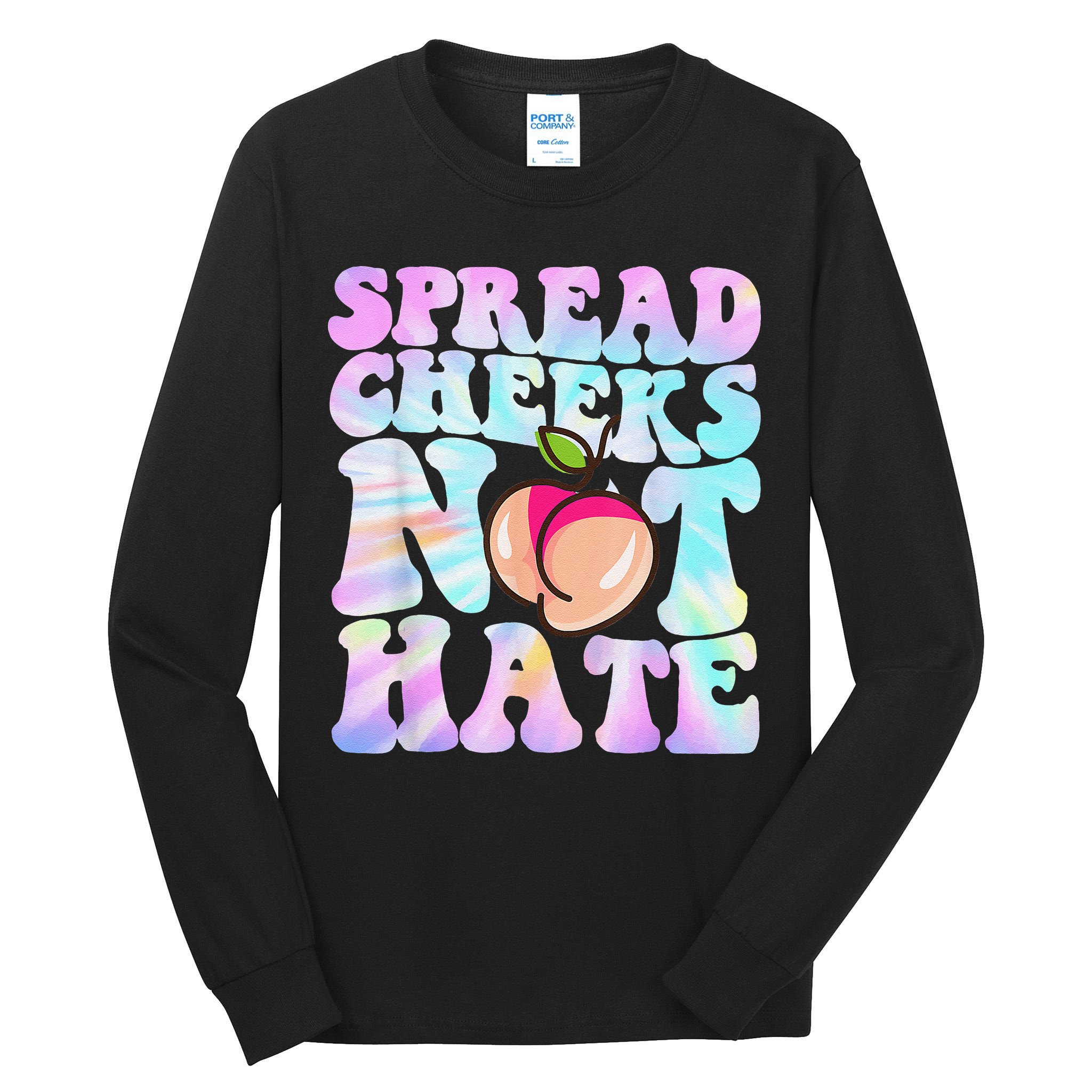 Spread Cheeks Not Hate Fitness Workout Funny Gym Tall Long Sleeve T-Shirt