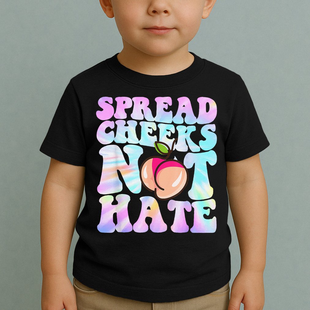 Spread Cheeks Not Hate Fitness Workout Funny Gym Toddler T-Shirt