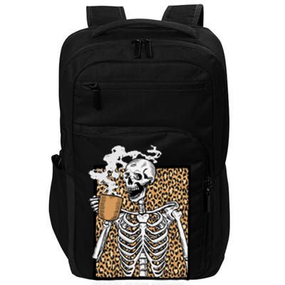 Skeleton Coffee Never Been Better Thanks For Asking Gift Impact Tech Backpack