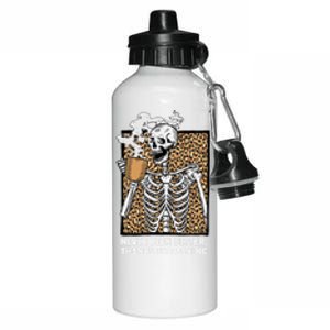 Skeleton Coffee Never Been Better Thanks For Asking Gift Aluminum Water Bottle