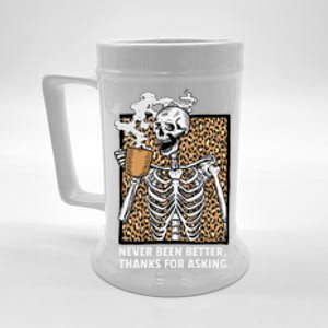 Skeleton Coffee Never Been Better Thanks For Asking Gift Beer Stein