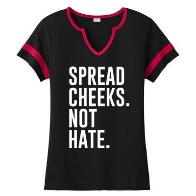 Spread Cheeks Not Hate Funny Gym Fitness And Workout Ladies Halftime Notch Neck Tee