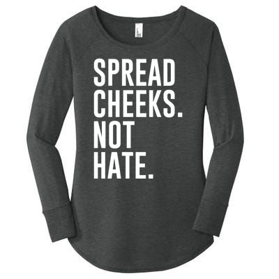 Spread Cheeks Not Hate Funny Gym Fitness And Workout Women's Perfect Tri Tunic Long Sleeve Shirt