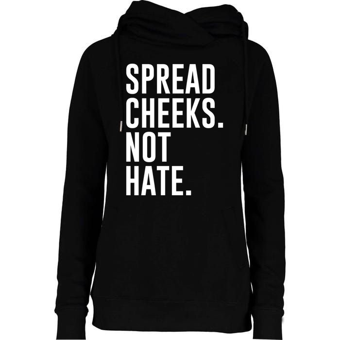 Spread Cheeks Not Hate Funny Gym Fitness And Workout Womens Funnel Neck Pullover Hood