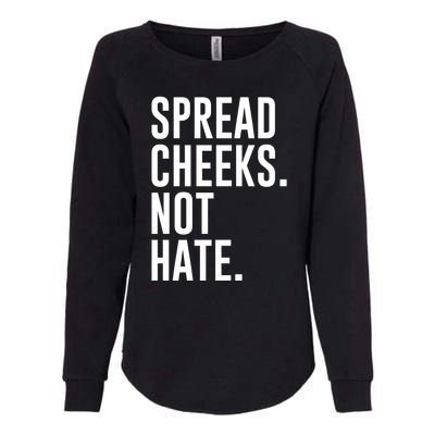 Spread Cheeks Not Hate Funny Gym Fitness And Workout Womens California Wash Sweatshirt