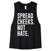 Spread Cheeks Not Hate Funny Gym Fitness And Workout Women's Racerback Cropped Tank