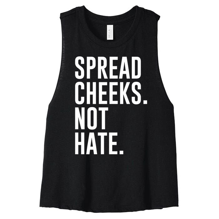 Spread Cheeks Not Hate Funny Gym Fitness And Workout Women's Racerback Cropped Tank