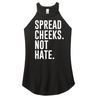 Spread Cheeks Not Hate Funny Gym Fitness And Workout Women's Perfect Tri Rocker Tank