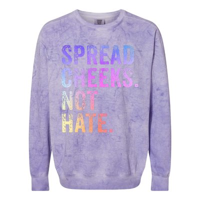 Spread Cheeks Not Hate Colorblast Crewneck Sweatshirt