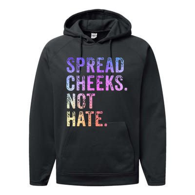 Spread Cheeks Not Hate Performance Fleece Hoodie