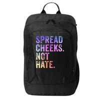 Spread Cheeks Not Hate City Backpack