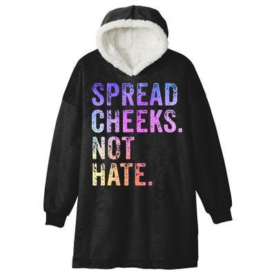 Spread Cheeks Not Hate Hooded Wearable Blanket