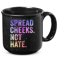 Spread Cheeks Not Hate 15oz Campfire Ceramic Mug