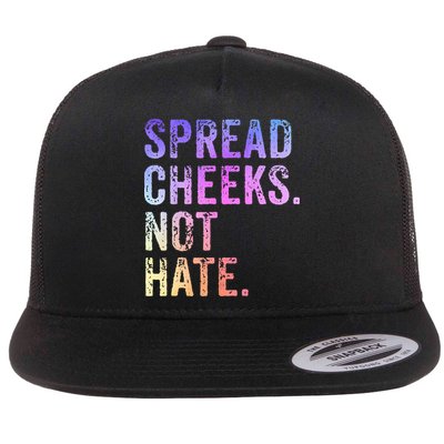 Spread Cheeks Not Hate Flatbill Hat