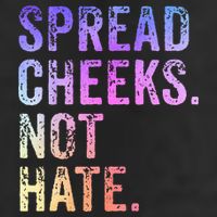 Spread Cheeks Not Hate 25L Jumbo Tote