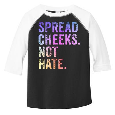 Spread Cheeks Not Hate Toddler Fine Jersey T-Shirt
