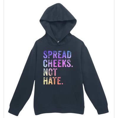 Spread Cheeks Not Hate Urban Pullover Hoodie