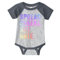 Spread Cheeks Not Hate Infant Baby Jersey Bodysuit