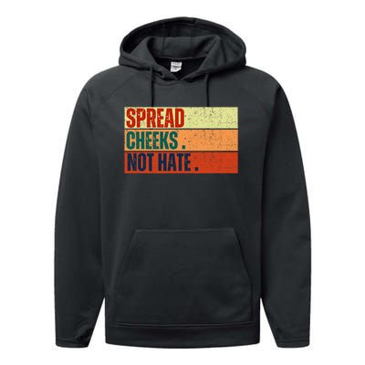 Spread Cheeks Not Hate Performance Fleece Hoodie