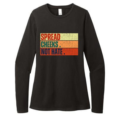 Spread Cheeks Not Hate Womens CVC Long Sleeve Shirt