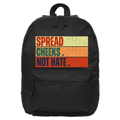 Spread Cheeks Not Hate 16 in Basic Backpack