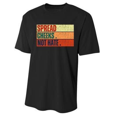 Spread Cheeks Not Hate Performance Sprint T-Shirt