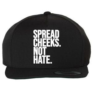 Spread Cheeks Not Hate Funny Gym Fitness And Workout Funny Gift Wool Snapback Cap