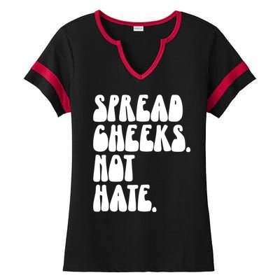 Spread Cheeks Not Hate Funny Gym Fitness And Workout Ladies Halftime Notch Neck Tee