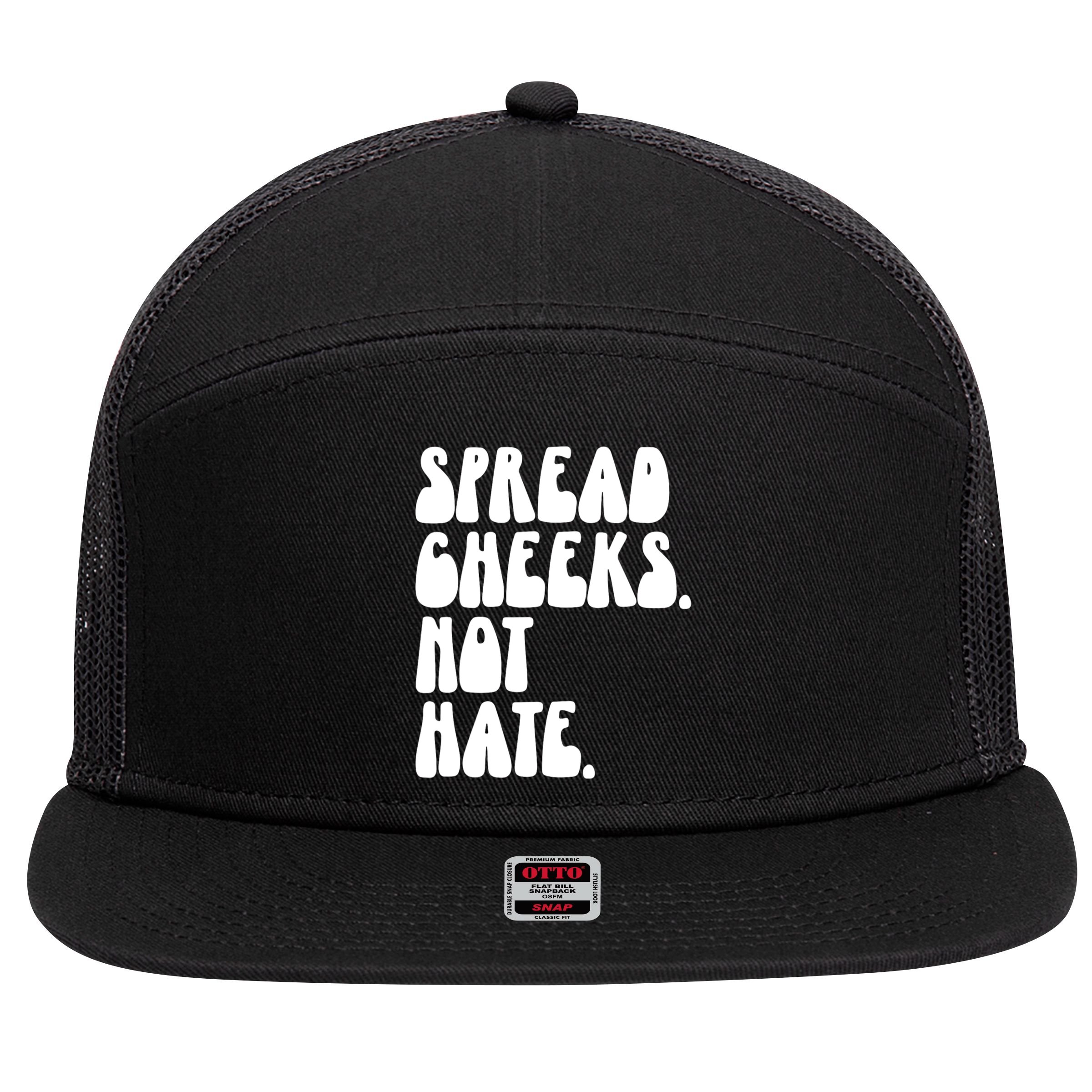 Spread Cheeks Not Hate Funny Gym Fitness And Workout 7 Panel Mesh Trucker Snapback Hat
