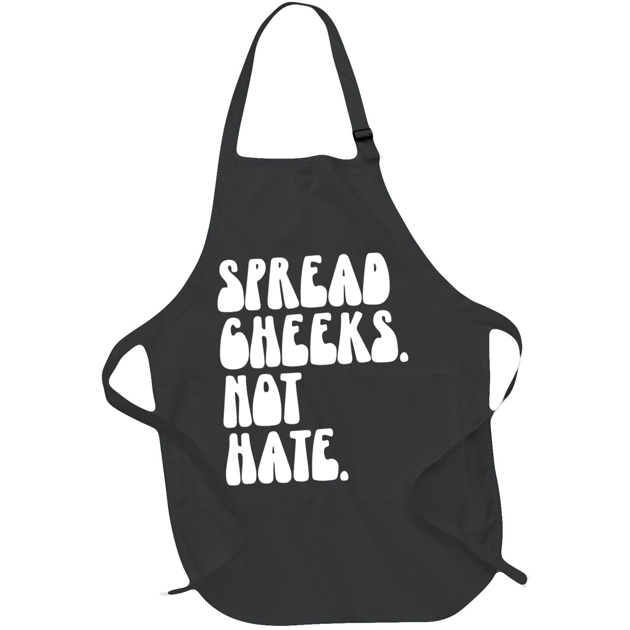 Spread Cheeks Not Hate Funny Gym Fitness And Workout Apron