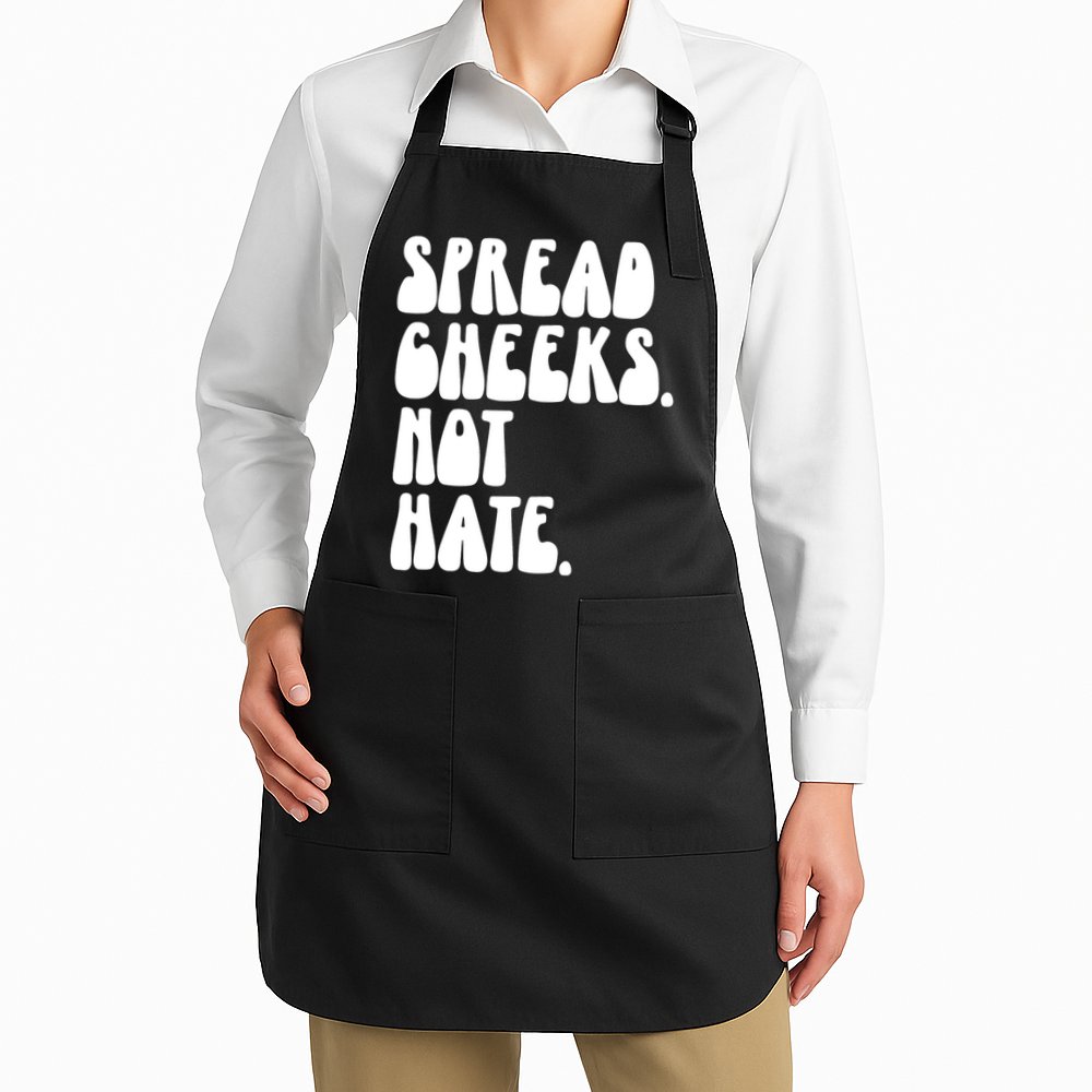 Spread Cheeks Not Hate Funny Gym Fitness And Workout Apron