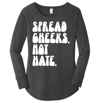 Spread Cheeks Not Hate Funny Gym Fitness And Workout Women's Perfect Tri Tunic Long Sleeve Shirt