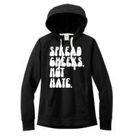 Spread Cheeks Not Hate Funny Gym Fitness And Workout Women's Fleece Hoodie