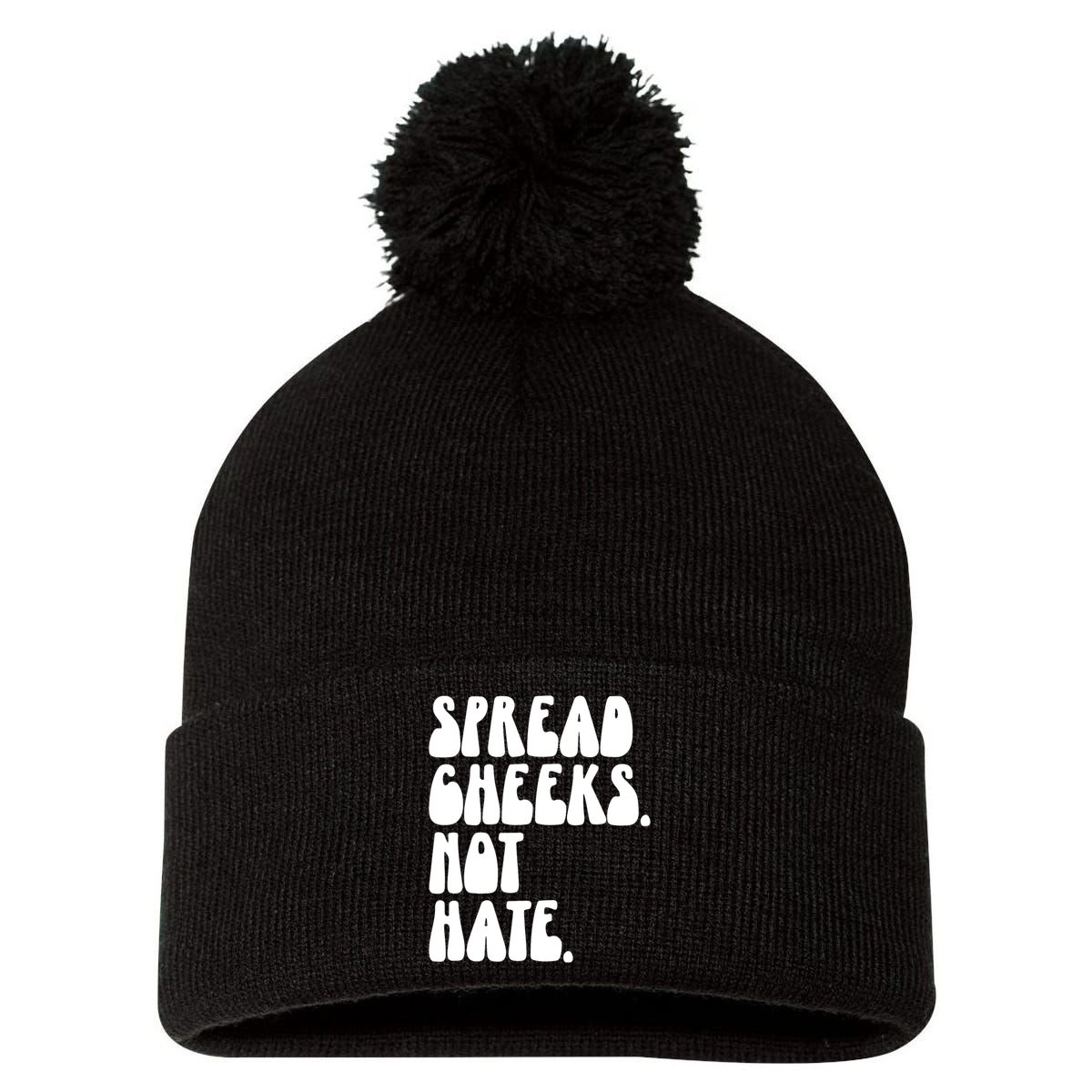 Spread Cheeks Not Hate Funny Gym Fitness And Workout Pom Pom 12in Knit Beanie