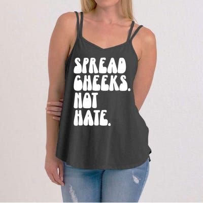 Spread Cheeks Not Hate Funny Gym Fitness And Workout Women's Strappy Tank