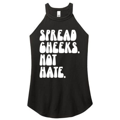 Spread Cheeks Not Hate Funny Gym Fitness And Workout Women's Perfect Tri Rocker Tank