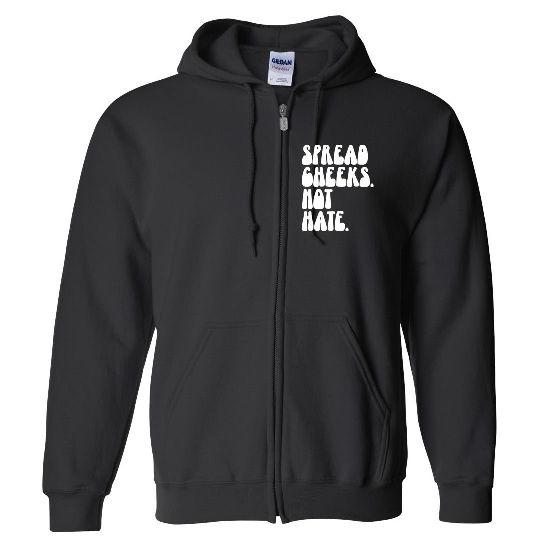 Spread Cheeks Not Hate Funny Gym Fitness And Workout Full Zip Hoodie