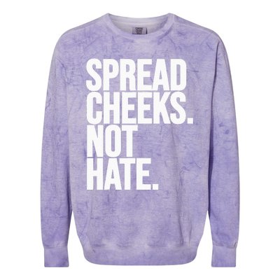 Spread Cheeks Not Hate Funny Gym Fitness And Workout Colorblast Crewneck Sweatshirt