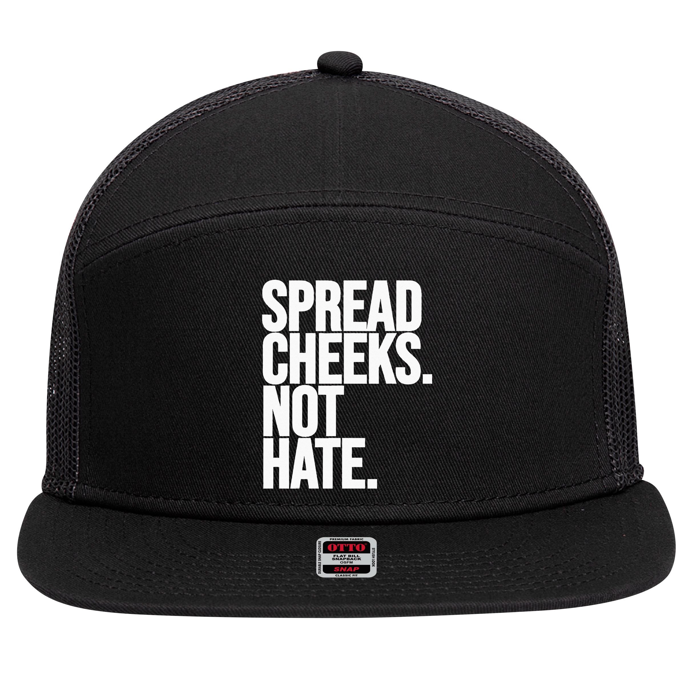 Spread Cheeks Not Hate Funny Gym Fitness And Workout 7 Panel Mesh Trucker Snapback Hat