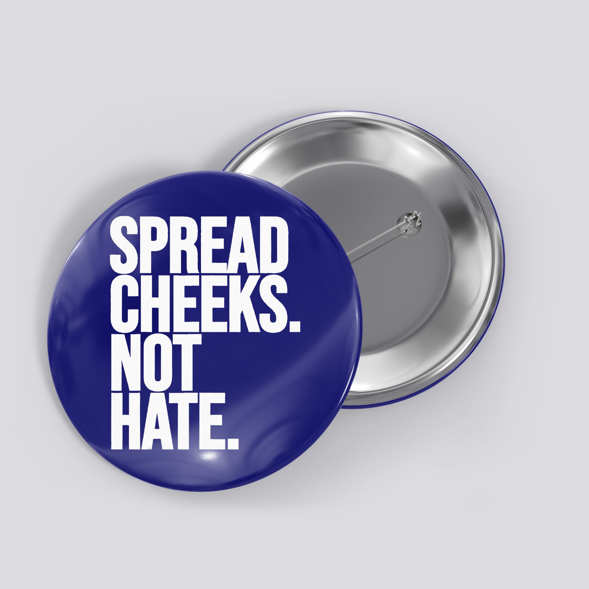 Spread Cheeks Not Hate Funny Gym Fitness And Workout Button