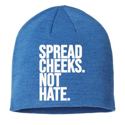 Spread Cheeks Not Hate Funny Gym Fitness And Workout Sustainable Beanie