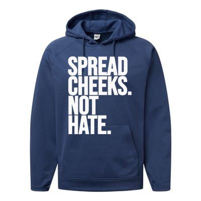 Spread Cheeks Not Hate Funny Gym Fitness And Workout Performance Fleece Hoodie