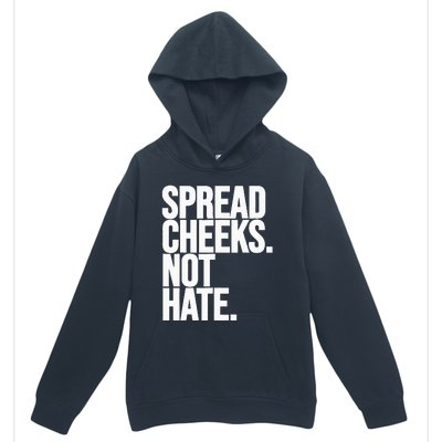 Spread Cheeks Not Hate Funny Gym Fitness And Workout Urban Pullover Hoodie