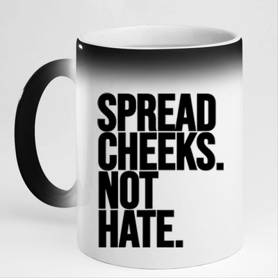 Spread Cheeks Not Hate Funny Gym Fitness And Workout 11oz Black Color Changing Mug