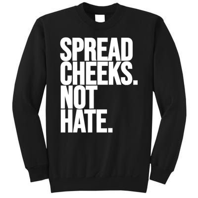 Spread Cheeks Not Hate Funny Gym Fitness And Workout Sweatshirt