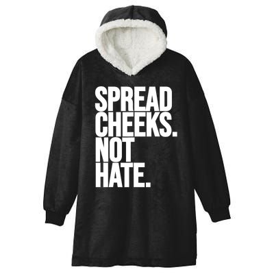 Spread Cheeks Not Hate Funny Gym Fitness And Workout Hooded Wearable Blanket